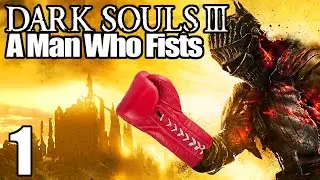 I am Already Stuck | Dark Souls III Fists Only #1