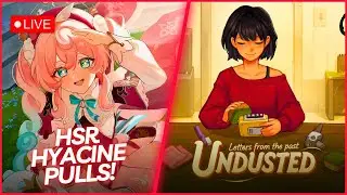 【#HSR 】 A HSR Stream!? 🩸 Pulling for... Hyacine! Also Playing #UndustedLettersfromthePast #keymailer