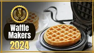 Discover the Top 3 Waffle Makers in 2024! Top 3 Best Waffle Makers!