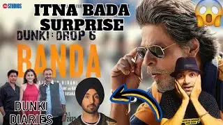 Dunki Drop 6 Banda Review Reaction I By Sashi Sethi I Dunki Diaries Review I   Dunki Update I