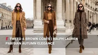 🧣 Tweed & Brown Coats | Ralph Lauren Parisian Autumn Elegance