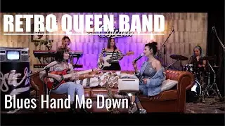 Retro Queen Band -  Blues Hand Me Down (Osi Akustik)
