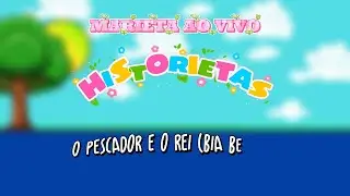 Marieta ao vivo contando a hist&oacute;ria: O Pescador e o Anel do Rei - Bia Bedran