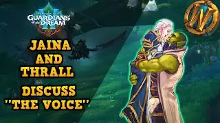 Jaina & Thrall Discuss ''The Voice'' ~ Post Amidrassil In-game Dialogue ~ SPOILERS AHEAD!!!