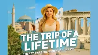 Marvels of Turkey & Greece: Alice Phillips' Unforgettable Journey | Travel Vlog &mdash; Reviews