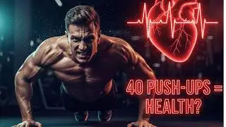 40 Push-Ups Could Save Your Life? Harvard Study Reveals a Shocking Heart Health Indicator