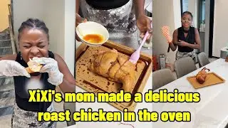 XiXi's mom made a delicious roast chicken using the oven her dad bought！