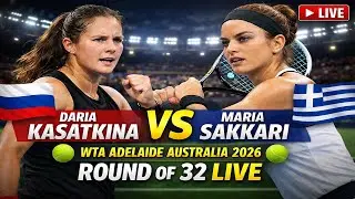Daria Kasatkina Vs Maria Sakkari 🎾LIVE TENNIS WTA Adelaide Australia 2026 🎾Round Of 32 Live Scores