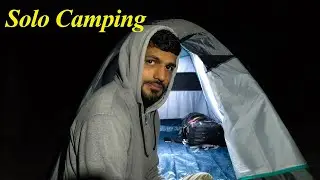 Solo Night Tent Camping Malayalam \ ഒരു രാത്രി കൂടി വിടവാങ്ങവേ കൂടാരത്തിൽ