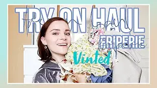 TRY ON HAUL FRIPERIE + VINTED JUIN 2021