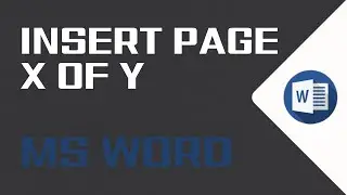 How To Insert Page X Of Y (Current Page/Total Pages) In Word