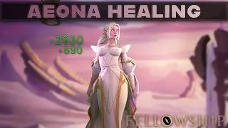 FELLOWSHIP Healing - AEONA -  Early Access Season 2
