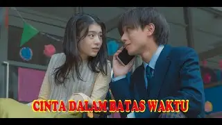 CINTA DALAM BATAS WAKTU - ALUR CERITA FILM DRAWING CLOSER