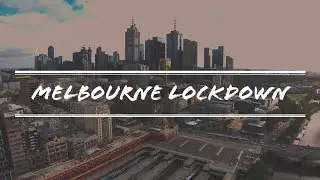 Melbourne lockdown 2021