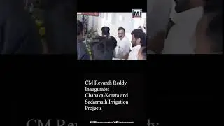 CM Revanth Reddy Inaugurates Chanaka Korata and Sadarmath Irrigation Projects