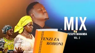 TENZI ZA ROHONI SONGS 2025 | SWAHILI WORSHIP Vol. 2 | Spiritual Hymns by Yusuph Manamba