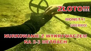 NURKUJĘ W JEZIORZE Z WYKRYWACZEM METALI