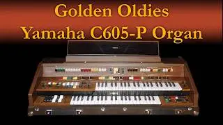 The Yamaha Electone C605P organ - Golden Oldies