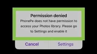 How To Fix PhonePe Does Not Have Permission To Access Your Photos Library  Problem In iPhone
