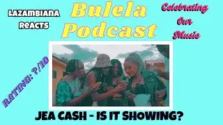 Lazambiana Reacts | Jae Cash   Is it showing Reaction | Bulela Podcast