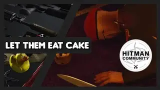 HITMAN 3: Let Them Eat Cake (Featured Contracts)