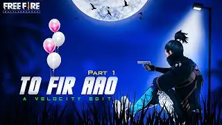 TOH PHIR AAO PART1||FREE FIRE BEST EDITED MONTAGE || Criminal Gaming07