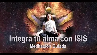 Meditaci&oacute;n Guiada: 🔥Integra los fragmentos de alma con la ayuda de la Diosa Egipcia Isis🔥