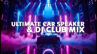 Midnight Bass Explosion &ndash; Ultimate Car Speaker & DJ Club Mix 2025