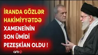 Pəhləvinin vədi İranda vəziyyəti dəyişdi: Xamenenin son ümidi Pezeşkian oldu - Diqqətlər Tehranda