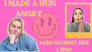 I PISSED OFF A HUN | AND SHE LETS ME KNOW WHAT SHE THINKS #ANTIMLM