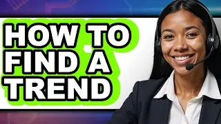 How to Find a Trend (only Way)