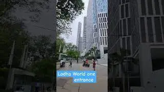 Lodha World one grand entrance 👌👍 Lower parel #mumbai #lodhaworldone #highrise #shortvideo
