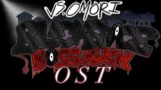FRIDAY NIGHT FUNKIN&rsquo;: VS OMORI: BLACKSPACE BOSSRUSH - AFFECTION