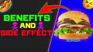 Benefits And Side Effect #burger