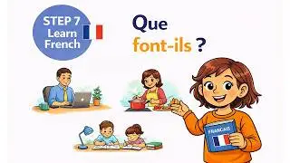 Learn French Step-by-Step: Episode 7