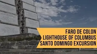Faro De Colon -Lighthouse of Columbus - Santo Domingo Excursion (Colonial Zone) Dominican Republic