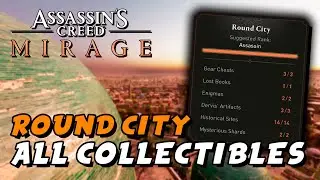 Assassin's Creed Mirage - Round City 100% All Collectible Locations