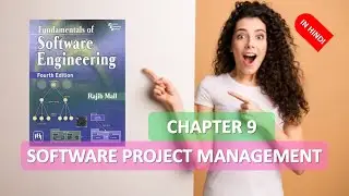 CHAPTER 9 SOFTWARE ENGINEERING SOFTWARE PROJECT MANAGEMENT RAJIB MALL IN IN HINDI Part 2