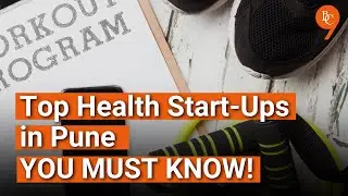 THESE HEALTH STARTUPS IN PUNE ARE MAKING A HUGE DIFFERENCE | The Bridge Chronicle