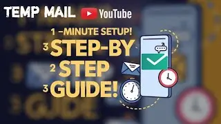 How to Use Temp Mail &ndash; Step-by-Step Guide