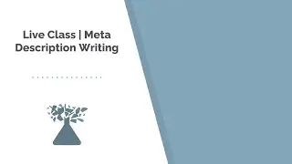 Live Class | Meta Description Writing