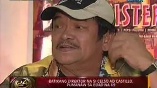 24 Oras: Direk Celso Ad Castillo, pumanaw na
