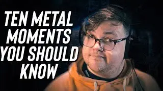 weird metal moments that made me rewind