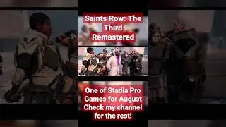 Saints Row The Third Remastered, One of #stadiapro games for August