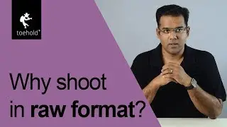 Why should you shoot images in raw file format?