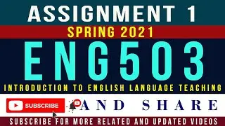 ENG503 Assignment 1 Solution Spring 2021| ENG503 &ndash; Introduction to ELT