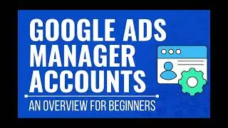 Google Ads: Sign In and Account Management