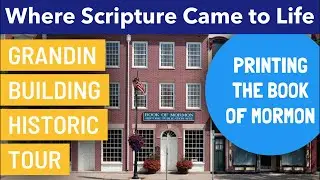 Book of Mormon Printing Press | Grandin Building Tour