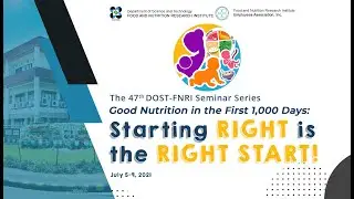 47th DOST-FNRI Seminar Series Technical Session 6: Household Nutrition [July 8, 2021, PM]