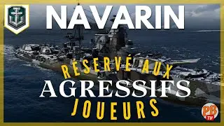 [WoWs FR] NAVARIN - LE COGNEUR RUSSE R&Eacute;SERV&Eacute; AUX JOUEURS AGRESSIFS - WORLD OF WARSHIPS (fran&ccedil;ais)